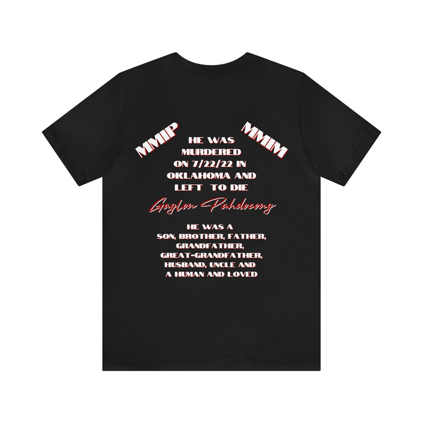 Gaylon Pahdocony, Black, Justice Shirt, MMIP, MMIM Unisex Jersey Short Sleeve Tee