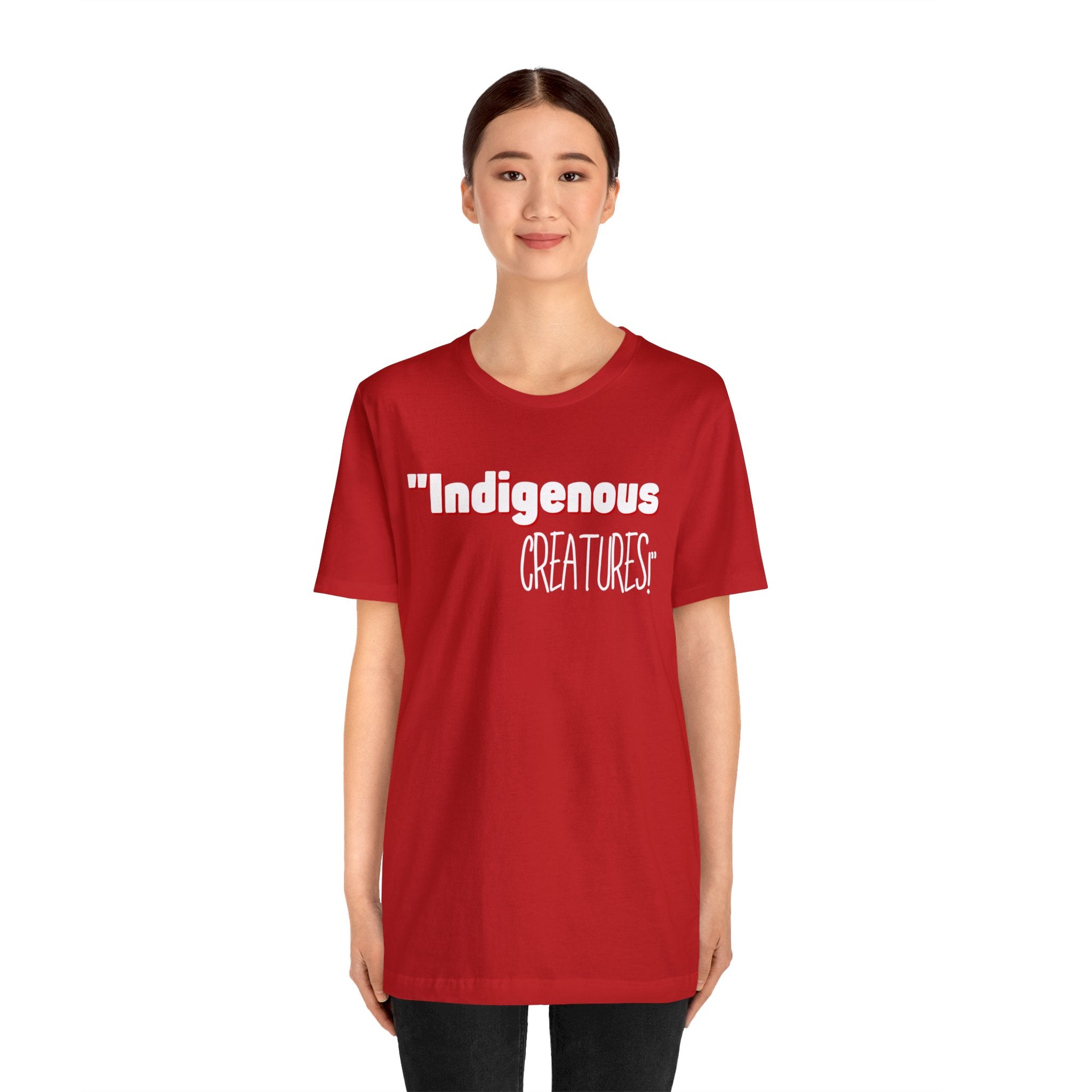 Indigenous...... status? Creatures Black Unisex Jersey Short Sleeve Tee