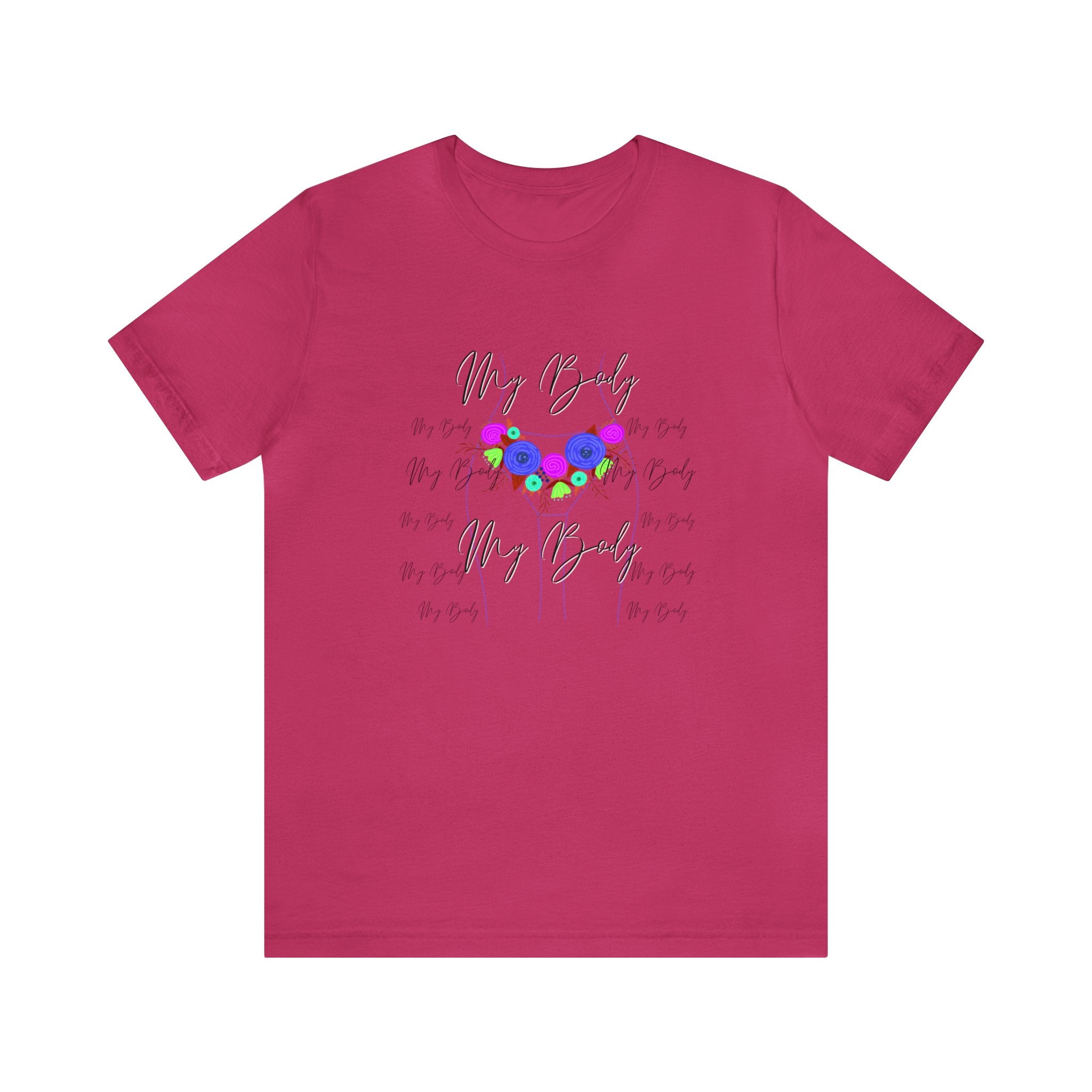 My Body My Body Women Rights Awareness Black Pink Berry Unisex Jersey Short Sleeve Tee