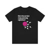 My Body My Choice Regulate Your Body Black Unisex Jersey Short Sleeve Tee