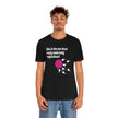 My Body My Choice Regulate Your Body Black Unisex Jersey Short Sleeve Tee