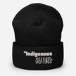 Indigenous...... status? Creatures Black Cuffed Beanie