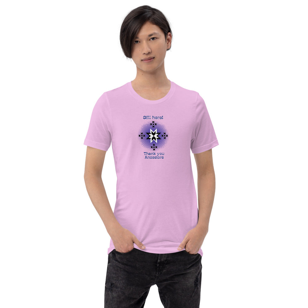 Still here! Thank you Ancestors Short-sleeve unisex t-shirt
